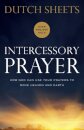 Intercessory Prayer – How God Can Use Your Prayers to Move Heaven and Earth