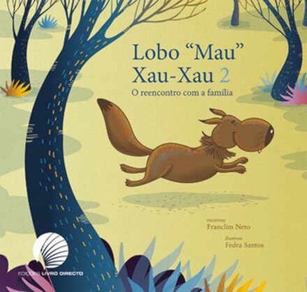Lobo "Mau" Xau-Xau 2 - O reencontro com a família