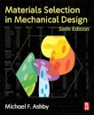 Materials Selection in Mechanical Design