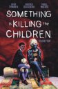 Something is Killing the Children Vol. 4