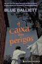 A Caixa Dos Perigos