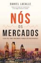 Nós, Os Mercados