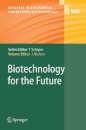 Biotechnology for the Future