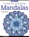 Creative Coloring Mandalas