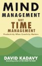 Mind Management, Not Time Management