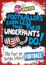Truth or Busted: The Fact or Fiction Behind Football