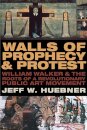 Walls of Prophecy and Protest