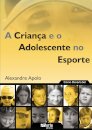 A Criança e Adolescente no Esporte