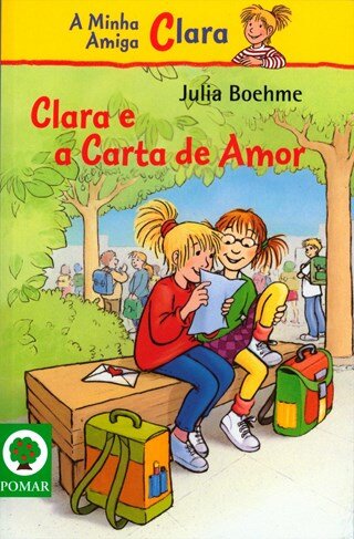 A Minha Amiga Clara Narrativas Clara E A Carta Do Amor