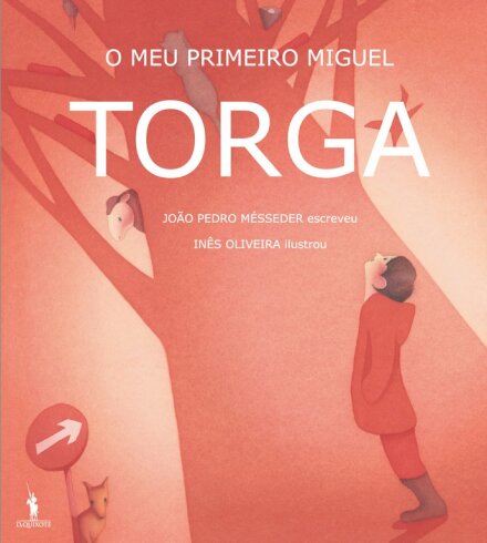 O Meu Primeiro Miguel Torga