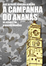 A Campanha do Ananás. Os Açores na II Guerra Mundial