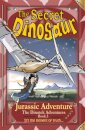 The Secret Dinosaurs #3 (The Dinotek Adventures)