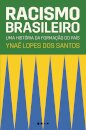 Racismo Brasileiro: Uma História Da Formação Do País