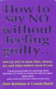 How To Say No Without Feeling Guilty ...