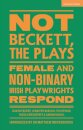 Not Beckett, The Plays