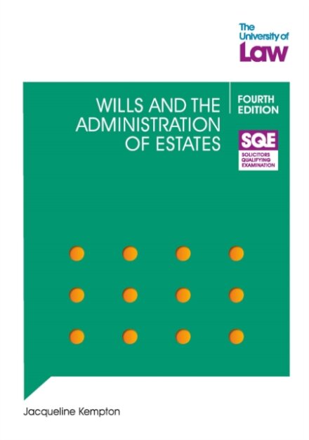 SQE - Wills and the Administration of Estates 4e