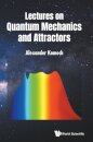 Lectures On Quantum Mechanics And Attractors