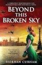 Beyond This Broken Sky
