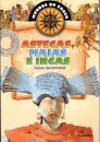Astecas, Maias e Incas