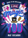 The Magic in You