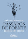 Pássaros de Poente / Birds of Dusk