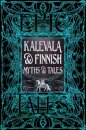 Kalevala & Finnish Myths & Tales