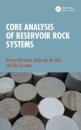 Core Analysis of Reservoir Rock Systems