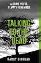 Talking to the Dead