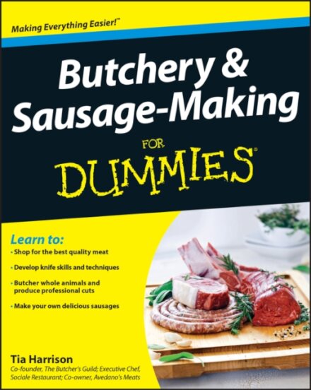Butchery and Sausage-Making For Dummies