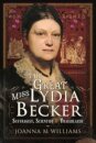The Great Miss Lydia Becker