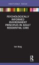 Psychologically Informed Environment Principles in Adult Residential Care