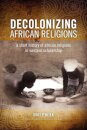 Decolonizing African Religion