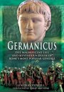 Germanicus: The Magnificent Life and Mysterious Death of Rome's Most Popular General