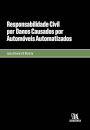Responsabilidade Civil Por Danos Causados Por Automóveis Automatizados