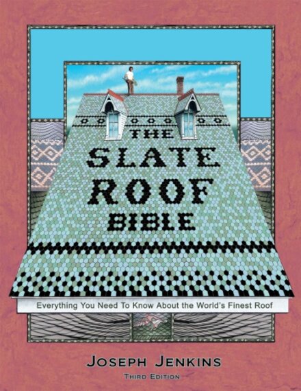 The Slate Roof Bible