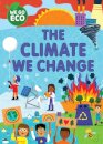 WE GO ECO: The Climate We Change