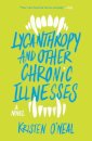 Lycanthropy and Other Chronic Illnesses