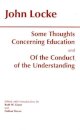 Some Thoughts Concerning Education and of the Conduct of the Understanding
