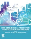 New Dimensions in Production and Utilization of Hydrogen