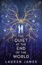 The Quiet at the End of the World