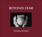 Beyond Fear