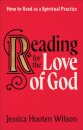 Reading for the Love of God – How to Read as a Spiritual Practice