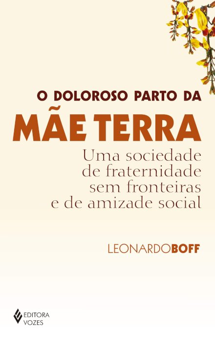 O Doloroso Parto Da Mãe Terra
