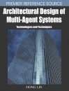 Architectural Design of Multi-agent Systems
