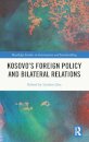 Kosovo’s Foreign Policy and Bilateral Relations