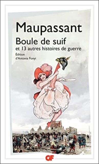 Boule de suif et autres histoires de guerre