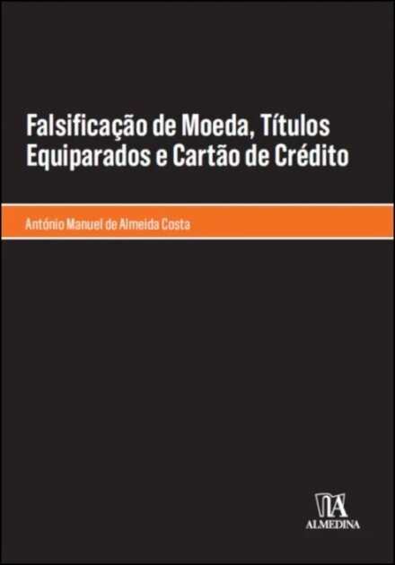 Falsificação Da Moeda, Títulos Equiparados E Cartão De Crédito