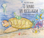 O Sonho Da Reciclagem