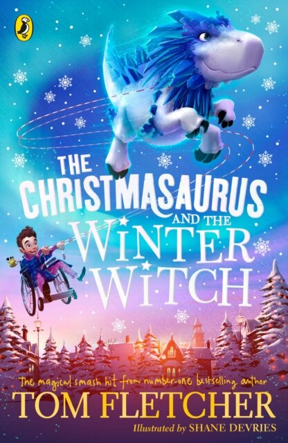 The Christmasaurus And The Winter Witch