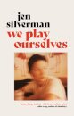 We Play Ourselves